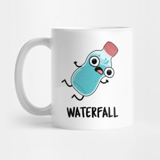 Waterfall Funny Water Pun Mug